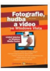 Fotografie, hudba a video ve Windows Vista