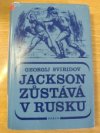 Jackson zůstává v Rusku