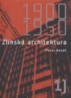 Zlínská architektura 1900-1950