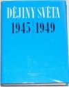 Dějiny světa 1945-1949.