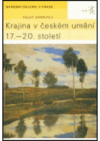 Krajina v českém umění 17.-20. století