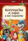 Korytnačka a zajac a iné rozprávky