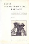 Dějiny hornického města Karvinné