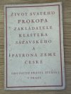 Život svatého Prokopa, zakladatele kláštera sázavského a patrona země české