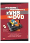 Převádíme videonahrávky z VHS na DVD