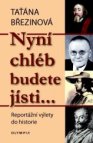Nyní chléb budete jísti…