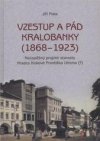 Vzestup a pád Kralobanky (1868-1923)