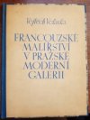 Francouzské malířství v pražské moderní galerii