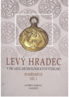 Levý Hradec v zrcadle archeologických výzkumů.