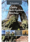 Cesty s Karlem Hynkem Máchou