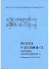 Hudba v Olomouci - historie a současnost I