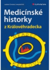 Medicínské historky z Královéhradecka