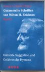 Gesammelte Schriften von Milton H. Erickson