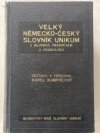 Velký německo-český slovník Unikum s mluvnicí, pravopisem, frazeologií a podrobným přehledem německého skloňování, časování a stupňování
