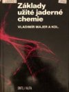 Základy užité jaderné chemie