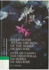Field Guide to the Orchids of the Serra de Sao José