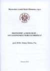 Ekonomie a ekologie - antagonismus nebo symbióza?