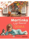 Martinka a její kamarádi - doma