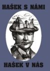 Hašek s námi, Hašek v nás