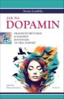Jak na dopamin