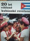 20 let vítězné kubánské revoluce