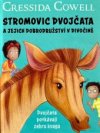 Stromovic dvojčata a jejich dobrodružství v divočině