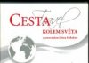 Cesta kolem světa s cestovatelem Jirkou Kolbabou