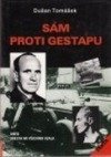 Sám proti gestapu, aneb, Oresta mi všechno vzala