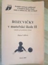 Rozcvičky v mateřské škole II