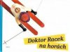 Doktor Racek na horách