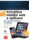 Vytváříme mobilní web a aplikace pro chytré telefony a tablety