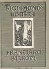 Sigismund Bouška Františku Bílkovi