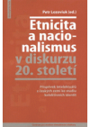 Etnicita a nacionalismus v diskurzu 20. století