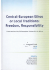 Central-European Ethos or Local Traditions: Freedom, Responsibility