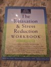 The Relaxation & Stress Reduction Workbook