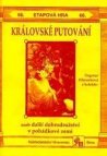 Královské putování, aneb, Další dobrodružství v pohádkové zemi