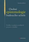 Osobní epistemologie budoucího učitele