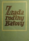 Zrada rodiny Baťovy