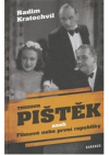 Theodor Pištěk, aneb, Filmové nebe první republiky