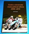 Česká a slovenská motocyklová silnice 2000-2015