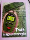 TVÁŘ MAGNETOTERAPIE