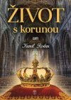 Život s korunou