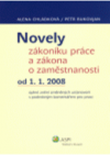 Novely zákoníku práce a zákona o zaměstnanosti od 1.1.2008