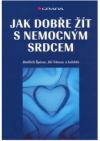 Jak dobře žít s nemocným srdcem