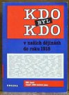 Kdo byl kdo v našich dějinách do roku 1918