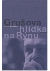 Grušova hlídka na Rýnu