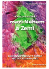 "--mezi Nebem a Zemí"