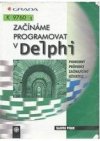 Začínáme programovat v Delphi
