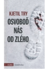 Osvoboď nás od zlého