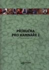 Příručka pro kamnáře I